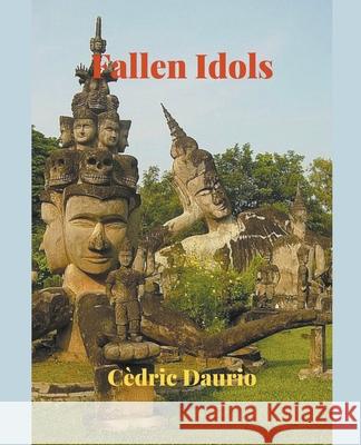 Fallen Idols Cedric Daurio 9798201029470 Oscar Luis Rigiroli