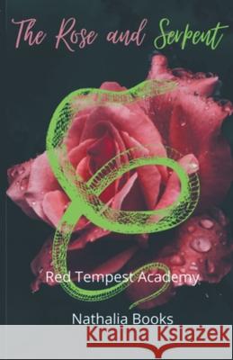 The Rose and Serpent Nathalia Books 9798201029951