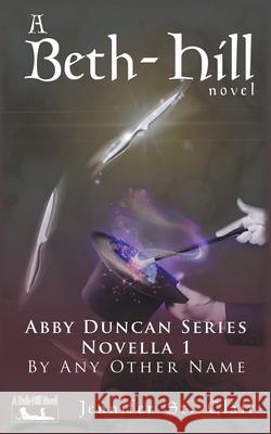 By Any Other Name Jennifer St Clair 9798201030261