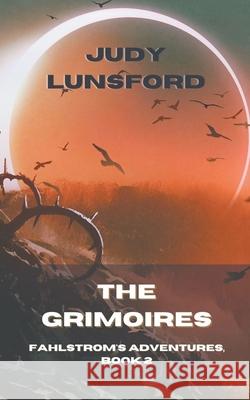 The Grimoires Judy Lunsford 9798201030797 Judy Lunsford