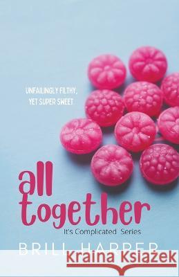 All Together Brill Harper 9798201032357