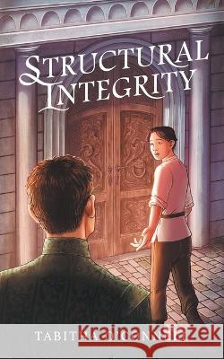 Structural Integrity Tabitha O'Connell 9798201032999 Tabitha O'Connell