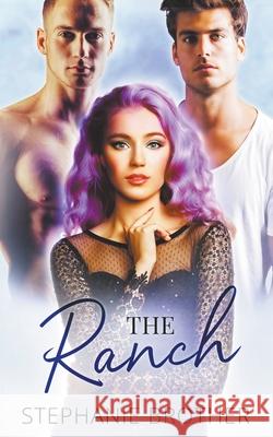 The Ranch Stephanie Brother 9798201036157 S. Brother