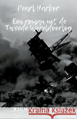 Pearl Harbor Richard G Hole   9798201036492 Richard G. Hole