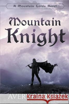 Mountain Knight Avery Christy   9798201041533 Avery Christy