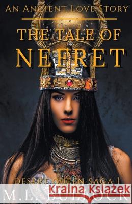 The Tale of Nefret Bullock M.L. Bullock 9798201046088 Draft2Digital