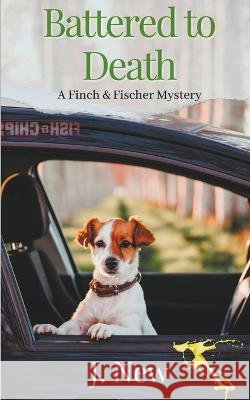 Battered to Death J New 9798201049416 J. New