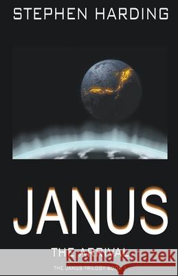 Janus the Arrival Harding Stephen Harding 9798201050801