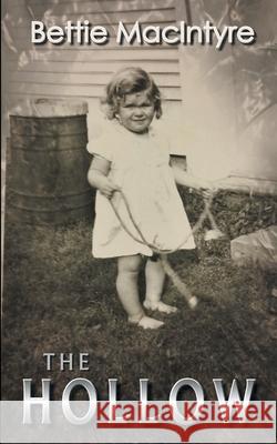 The Hollow MacIntyre Bettie MacIntyre 9798201053147