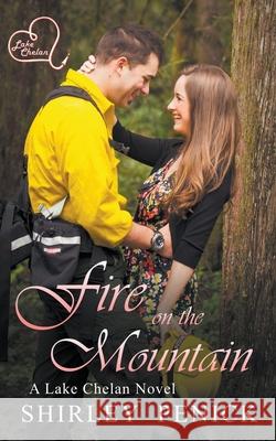 Fire on the Mountain Penick Shirley Penick 9798201056179 Draft2Digital