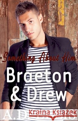 Braeton & Drew A D Ellis 9798201057749 A.D. Ellis
