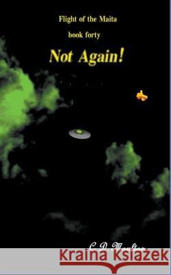 Not Again! C D Moulton 9798201062880 C. D. Moulton
