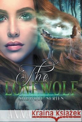 The Lonewolf Anna G Berry 9798201065379