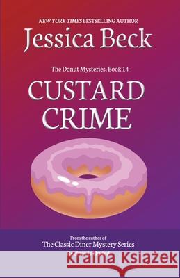 Custard Crime Beck Jessica Beck 9798201074623