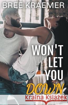 Won't Let You Down Kraemer Bree Kraemer 9798201080051