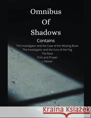 Omnibus of Shadows Alberto Catellani 9798201080167 Alberto Catellani