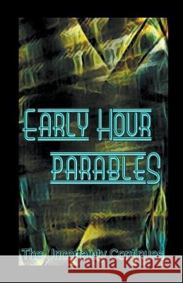 Early Hour Parables Christopher Besonen   9798201081584 Besonen Horror