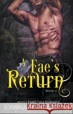 A Fae's Return Joanna Mazurkiewicz 9798201087838 Joanna Mazurkiewicz