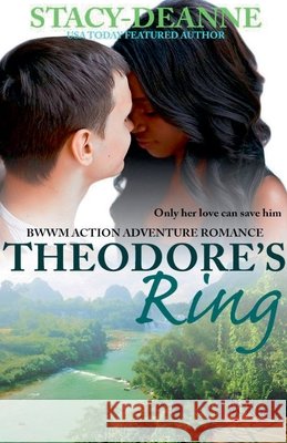 Theodore's Ring Stacy-Deanne 9798201089801
