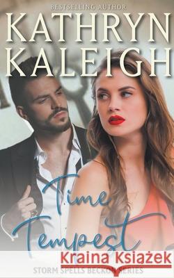 Time Tempest Kathryn Kaleigh 9798201090227 Kst Publishing