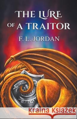 The Lure of a Traitor F L Jordan   9798201093617 F.L. Jordan