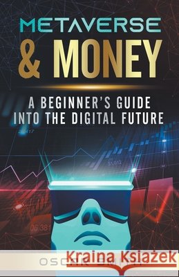 Metaverse & Money Oscar Smith 9798201096007 J.N.L