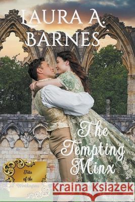 The Tempting Minx Laura A Barnes 9798201096052 Laura A. Barnes