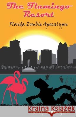 Flamingo Resort Larry Brasington   9798201100322