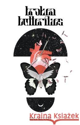 Broken Butterflies Rina Kenney 9798201101886