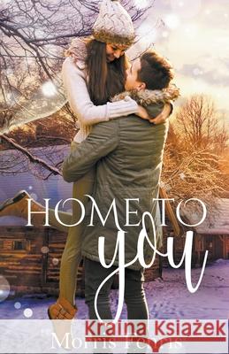 Home To You Morris Fenris 9798201109929 Morris Fenris