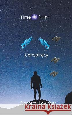 Conspiracy Dorothy Lowther   9798201111083