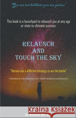 Relaunch and Touch the Sky Subrata Dev Roy 9798201133634 Subrata Dev Roy