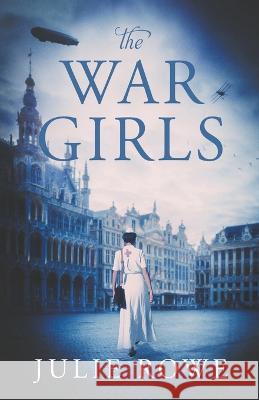 The War Girls Julie Rowe 9798201134334