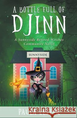 A Bottle Full of Djinn Paula Lester 9798201140038 Paula Lester