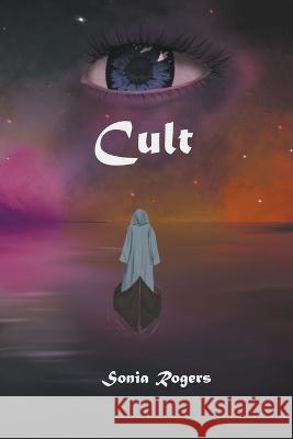 Cult Sonia Rogers 9798201140533 Blue Beagle Publishing