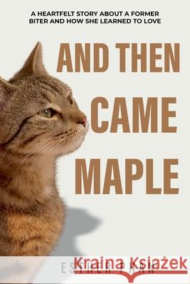 And Then Came Maple Esther Phan 9798201140809 Esther Phan
