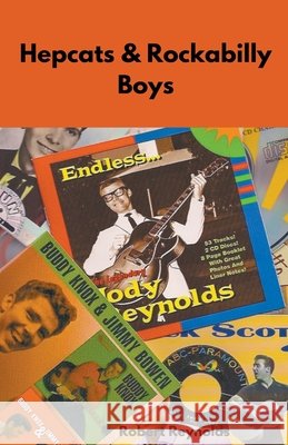 Hepcats & Rockabilly Boys Robert Reynolds 9798201145422 Robert Reynolds