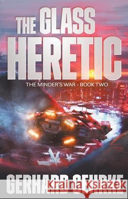 The Glass Heretic Gerhard Gehrke   9798201152734 Lucas Ross Publishing