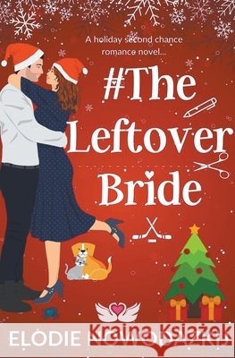 # The Leftover Bride Nowodazkij, Elodie 9798201161491