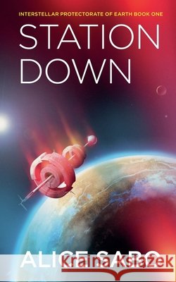 Station Down Alice Sabo   9798201162122