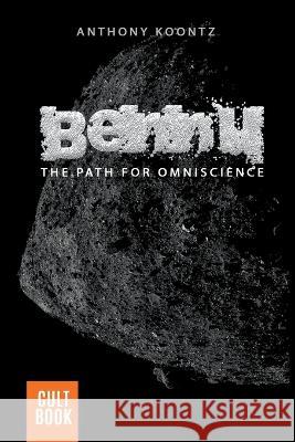 Bennu Anthony Koontz 9798201168582 Anthony Koontz