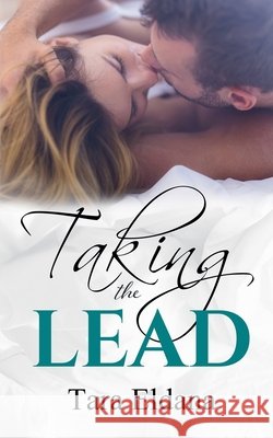 Taking the Lead Tara Eldana   9798201171261