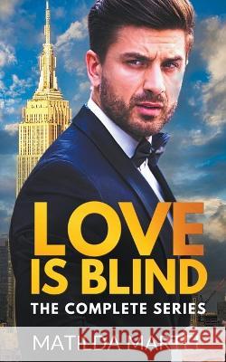 Love is Blind Matilda Martel 9798201172381 Matilda Martel
