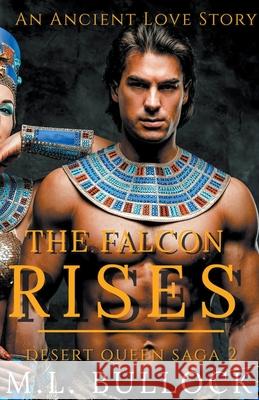 The Falcon Rises Bullock M.L. Bullock 9798201172442 Draft2Digital