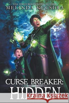 Curse Breaker Hidden Melinda Kucsera   9798201175252 Melinda Kucsera