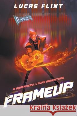 Frameup: A LitRPG Superhero Adventure Flint, Lucas 9798201177485