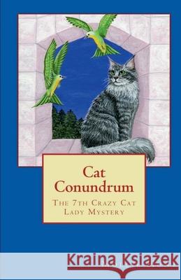 Cat Conundrum Mollie Hunt 9798201179915 Indie