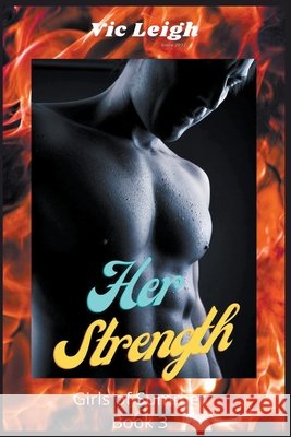 Her Strength Vic Leigh 9798201180829 Vic Leigh