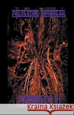 Preceeding Daybreak: Parables IV Christopher Besonen   9798201184568 Besonen Horror