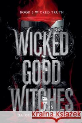 Wicked Truth Raine Ruby Raine 9798201185039 Draft2Digital